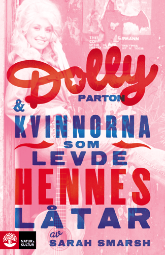 Dolly Parton och kvinnorna som levde hennes låtar_0