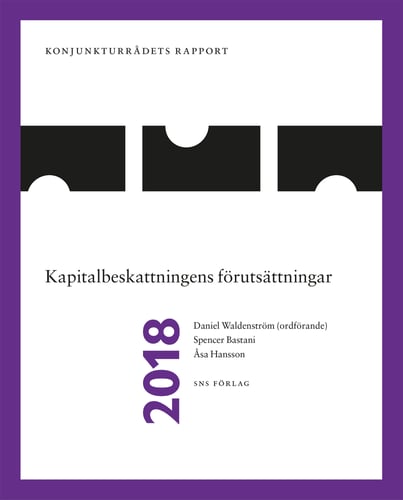 Konjunkturrådets rapport 2018. Kapitalbeskattningens förutsättningar - picture