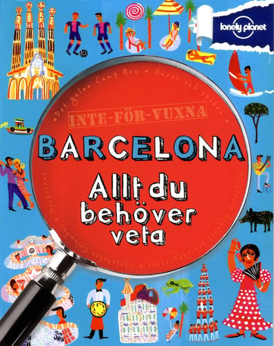 Inte för vuxna : Barcelona - allt du behöver veta_0