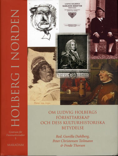 Holberg i Norden : om Ludvig Holbergs författarskap och dess kulturhistoriska betydelse - picture