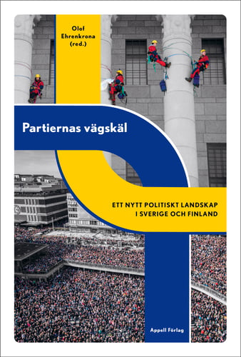 Partiernas vägskäl : ett nytt politiskt landskap i Sverige och Finland_0