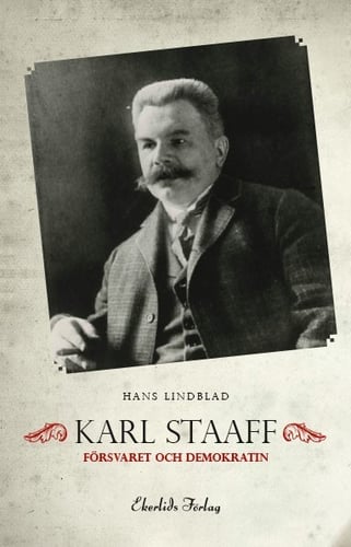 Karl Staaff, försvaret och demokratin_0