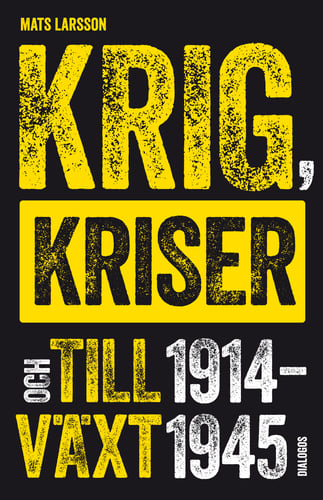 Krig, kriser och tillväxt 1914-1945_0