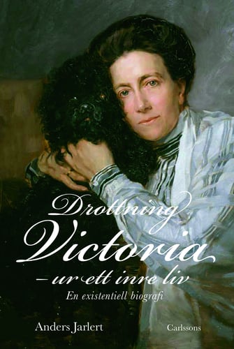 Drottning Victoria : ur ett inre liv : en existentiell biografi_0
