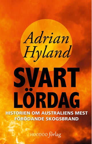 Svart lördag : historien om Australiens mest förödande skogsbrand - picture