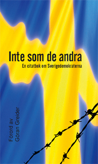 Inte som de andra : en citatbok om Sverigedemokraterna - picture
