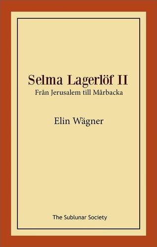 Selma Lagerlöf II : från Jerusalem till Mårbacka - picture