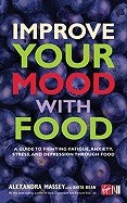Improve Your Mood With Food: A Guide To Fighting Anxiety, St_0