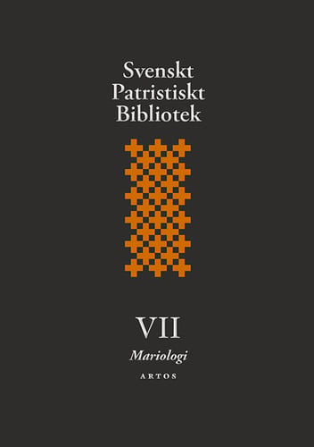 Svenskt patristiskt bibliotek. Band 7, Mariologi - picture