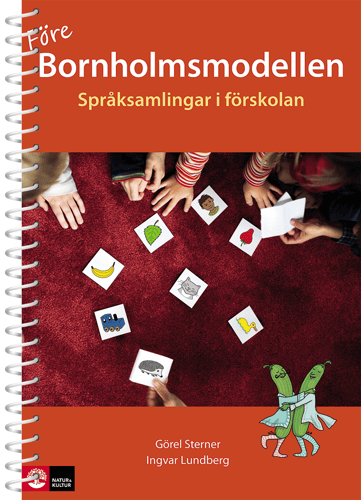 Före bornholmsmodellen - språksamlingar i förskolan, andra upplagan - picture
