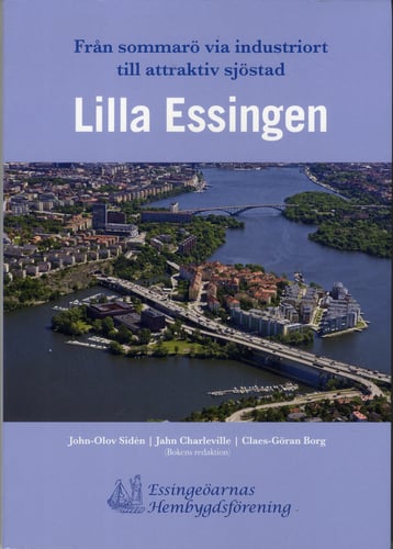 Lilla Essingen : från sommarö via industriort till attraktiv sjöstad - picture