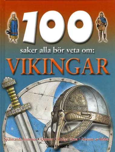 100 saker alla bör veta om : vikingar - picture