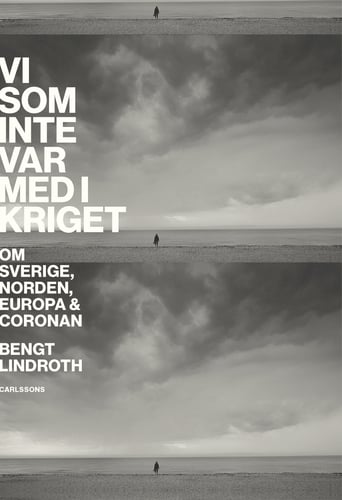 Vi som inte var med i kriget : om Sverige, Norden, Europa och coronan_0