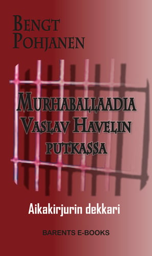 Murhaballaadia Vaslav Havelin putkassa_0