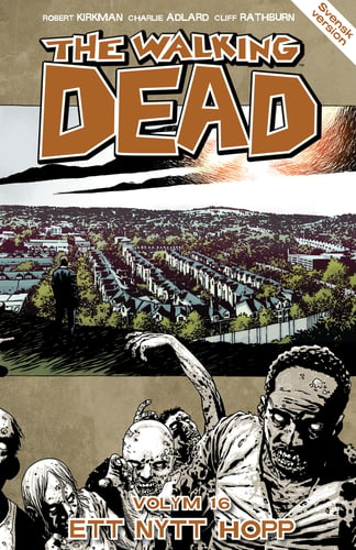 The Walking Dead volym 16. Ett nytt hopp - picture