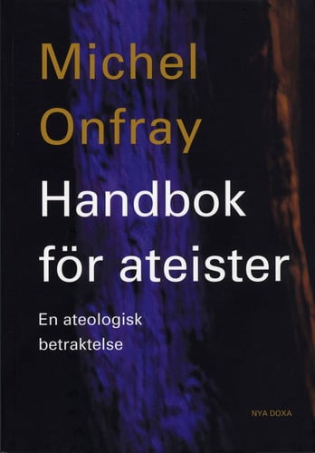 Handbok för ateister : en ateologisk betraktelse_0