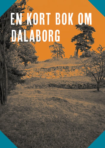 En kort bok om Dalaborg_0