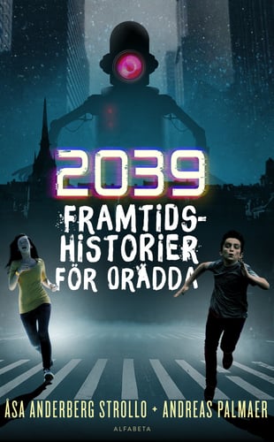 2039 : framtidshistorier för orädda_0