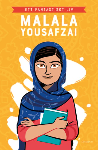 Malala Yousafzai : ett fantastiskt liv_0