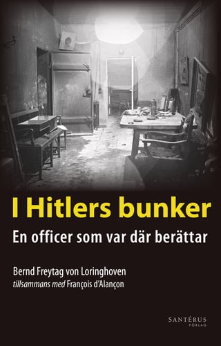I Hitlers bunker : en officer som var där berättar 23 juli 1944-29 april 1945 - picture