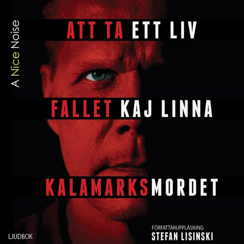 Att ta ett liv : fallet Kaj Linna och Kalamarknsmordet_0