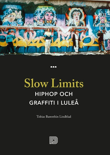 Slow Limits -  Hiphop och graffiti i Luleå_0