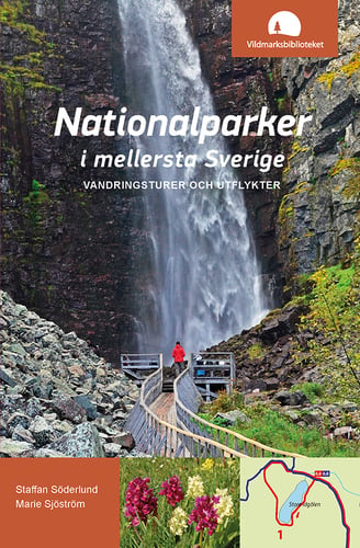 Nationalparker i mellersta Sverige : Vandringsturer och utflykter - picture