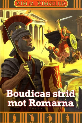 Boudicas strid mot Romarna_0