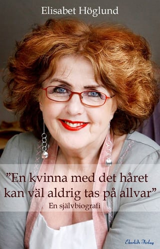 "En kvinna med det håret kan väl aldrig tas på allvar"_0