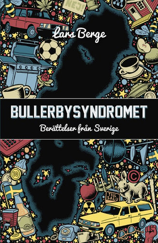Bullerbysyndromet : berättelser från Sverige - picture