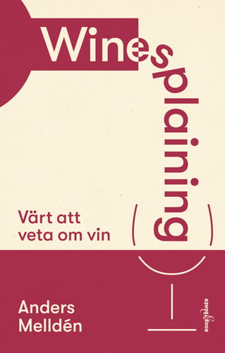 Winesplaining : värt att veta om vin - picture