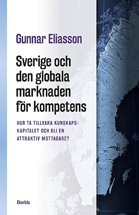 Sverige och den globala marknaden för kompetens : hur ta tillvara kunskapskapitalet och bli en attraktiv mottagare?_0