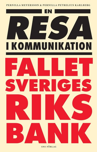 En resa i kommunikation : fallet Sveriges riksbank_0