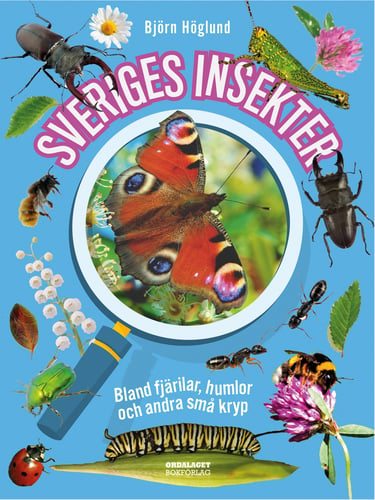 Sveriges insekter :  bland fjärilar, humlor och andra små kryp_0