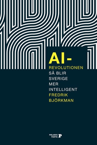 AI-revolutionen : så blir Sverige mer intelligent_0