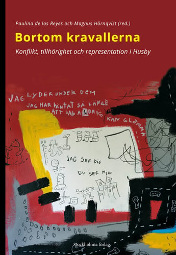 Bortom kravallerna : Konflikt, tillhörighet och representation i Husby - picture