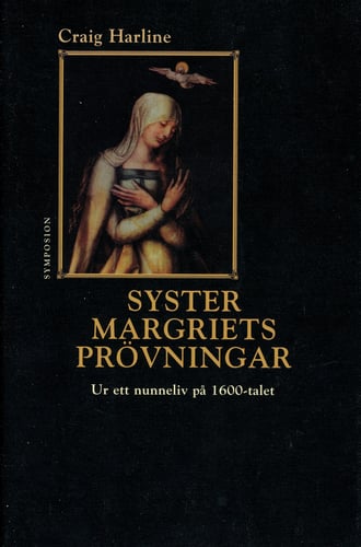 Syster Margriets prövningar : ur ett nunneliv på 1600-talet - picture