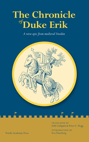 The chronicle of Duke Erik : a verse epic from medieval Sweden - picture