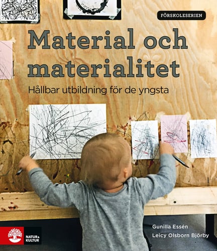 Material och materialitet : hållbar utbildning för de yngsta_0