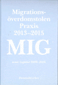 Migrationsöverdomstolen. Praxis 2013-2015 samt register 2006-2015_0