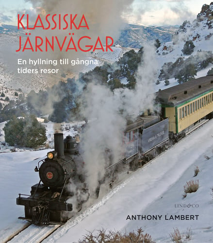 Klassiska järnvägar : en hyllning till gångna tiders resor - picture