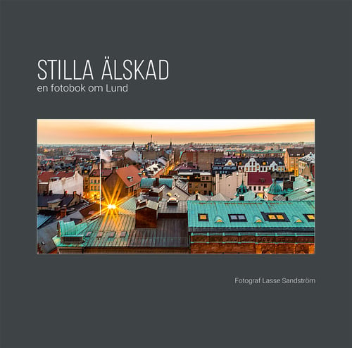 Stilla älskad : en fotobok om Lund_0