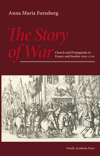 The story of war :  church and propaganda in France and Sweden in 1610-1710 - picture
