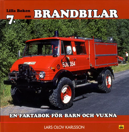 Lilla boken om brandbilar : en faktabok för barn och vuxna - picture