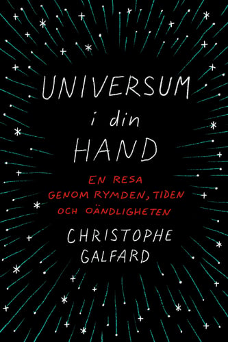 Universum i din hand : en resa genom rymden, tiden och oändligheten - picture