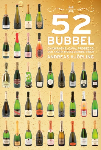 52 Bubbel : Champagne, Cava, Prosecco och andra mousserande viner - picture