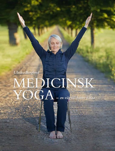 Medicinsk yoga : en väg till bättre hälsa_0