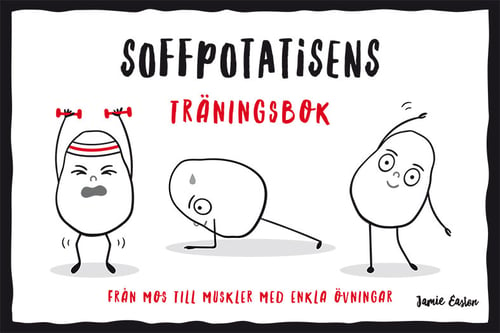 Soffpotatisens träningsbok : från mos till muskler med enkla övningar_0