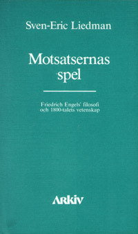 Motsatsernas spel : Friedrich Engels filosofi och 1800-talets vetenskap_0