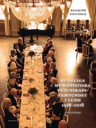 Kungliga Humanistiska Vetenskapssamfundet i Lund 1918-2018. : en historik_0
